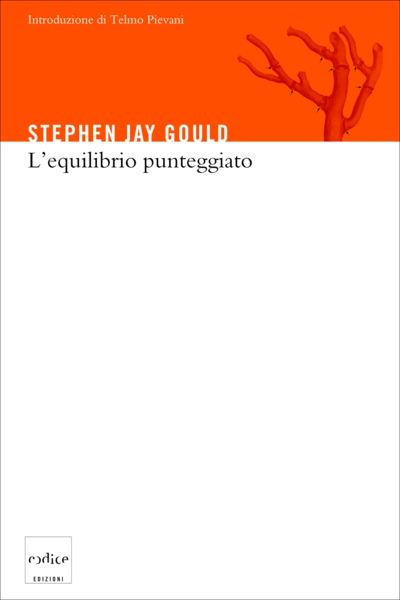 Stephen J. Gould - L'equilibrio punteggiato