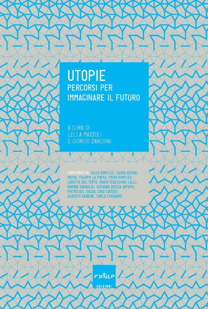 Lella Mazzoli Giorgio Zanchini - Utopie