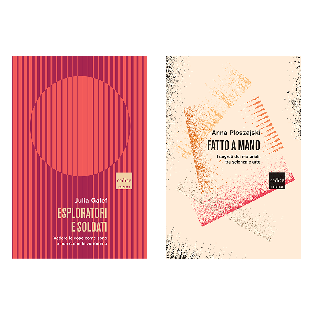 Codice edizioni – nuove uscite maggio 2022 – Esploratori e soldati di Julia Galef e Fatto a mano di Anna Plozsajski