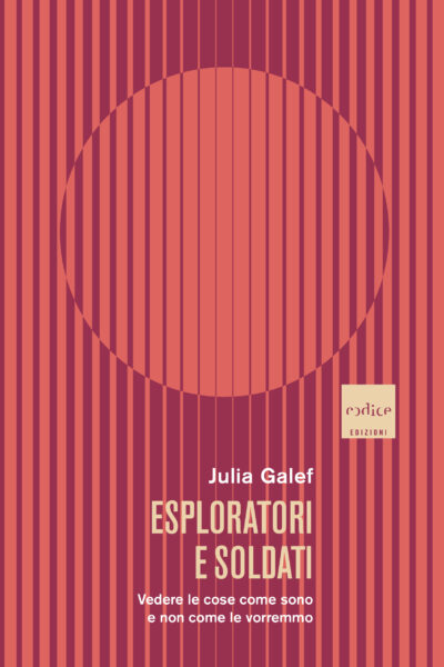 "Esploratori e soldati", Julia Galef