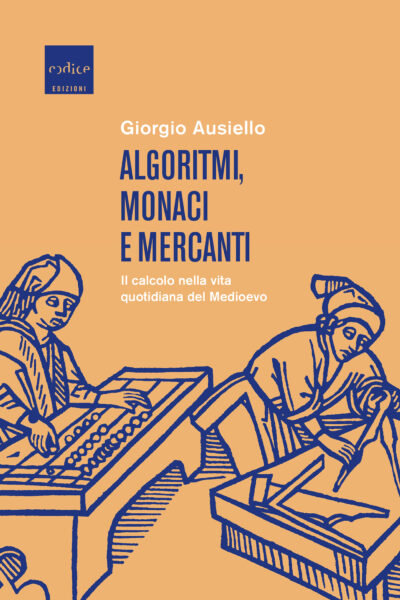 "Algoritmi, monaci e mercanti" Giorgio Ausiello