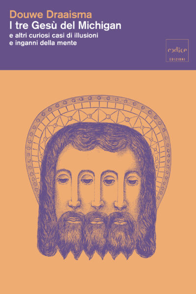 copertina del libro "I tre Gesù del Michigan" di Douwe Draaisma